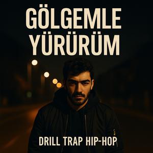 Gölgemle Yürürüm