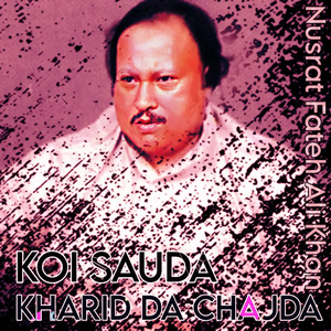 Koi Sauda Kharid Da Chajda