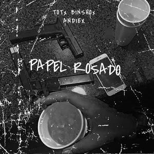 PAPEL ROSADO (feat. ANDIEX & BINSHO)