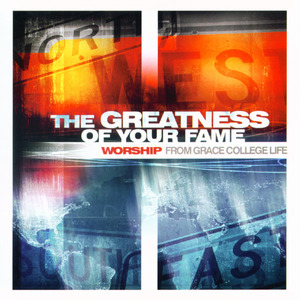 The Greatness of Your Fame