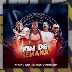 Fim de Semana (feat. O Rasta No Beat)