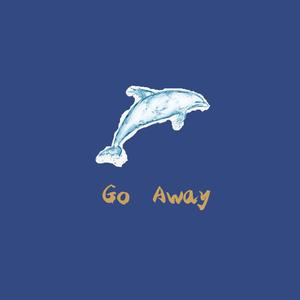 go away纯享版