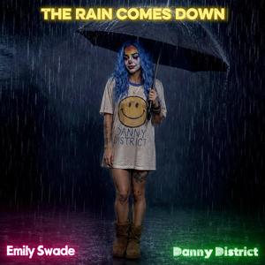 The Rain Comes Down (feat. Emily Swade)