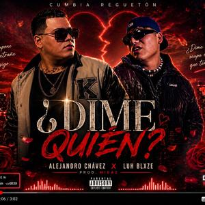 ¿Dime quien? (feat. Luh Blxze)