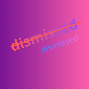 dismissed