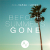 Axel Vapaa - Before Summer's Gone (feat. Loosh)