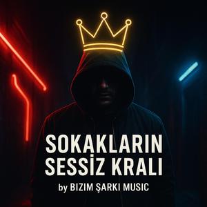 Sokakların Sessiz Kralı