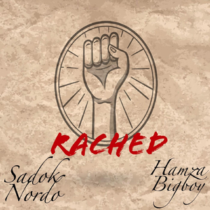 Rached (feat. Hamza Bigboy)