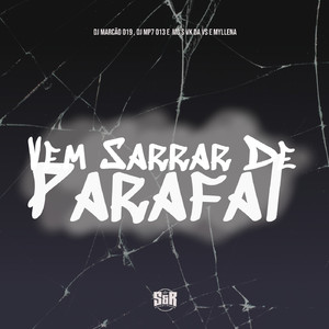 Vem Sarrar de Parafal (feat. Mc Myllena)