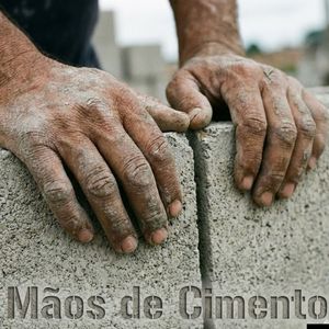 Mãos de Cimento