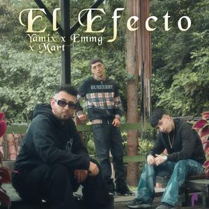 El Efecto (feat. Emm´G & MART LN)