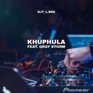 Khuphula (feat. Gray storm)