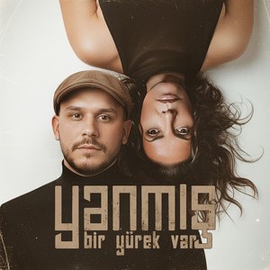 Yanmış Bir Yürek Var
