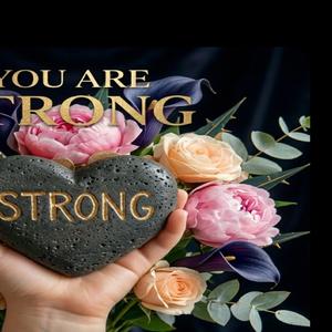 You are strong