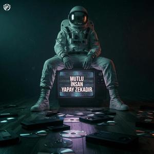 Mutlu İnsan Yapay Zekadır