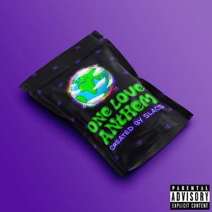 One Love Anthem (feat. slacs)