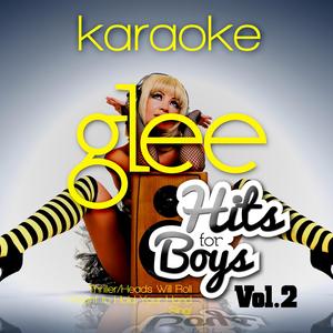 Thriller/Heads Will Roll (In the Style of Glee Cast) [Karaoke Version]