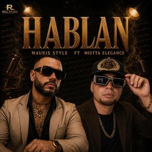 Hablan (feat. Mistta Elegance)