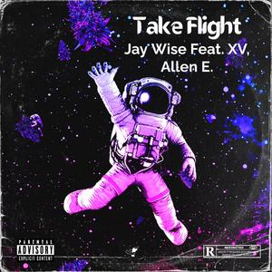 Take Flight (feat. Allen E. & XV)