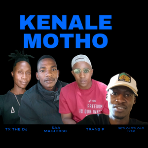 KENALE MOTHO