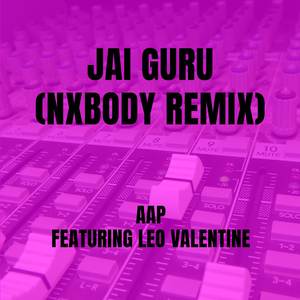 Jai Guru (Nxbody Remix)