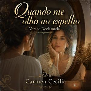 Quando me olho no espelho (versão declamada)
