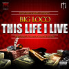 Big Loco - This Life I Live