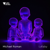 Michael Roman - Lullaby