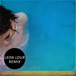 Somebody Special (Leon Lour Remix)