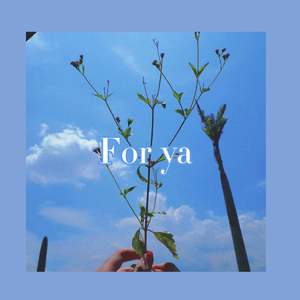 for ya（翻自 蒋小呢）