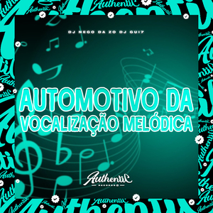 Automotivo da Vocalização Melódica