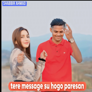 Tere Message Su Hogo Paresan