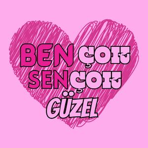 Ben Cok Sen Cok Guzel