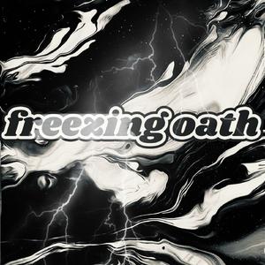 freezing oath