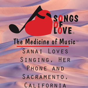 Sanai Loves Singing, Her Phone and Sacramento, California