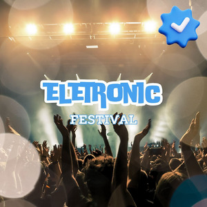 ELETRONIC FESTIVAL