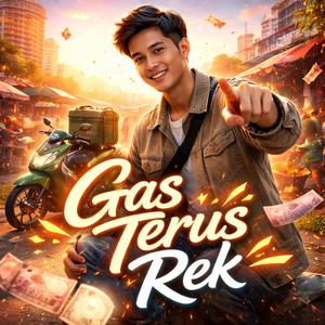 Gas Terus Rek