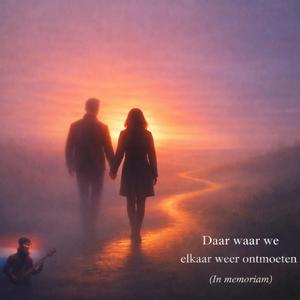 Daar waar we elkaar weer ontmoeten.