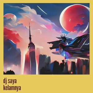 Dj Saya Kelamnya