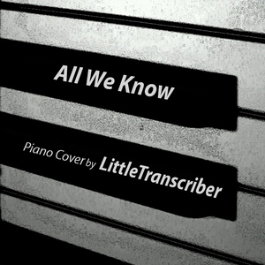 All We Know (Piano Version)