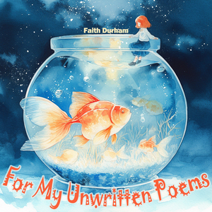 For My Unwritten Poems (High Energy Version)