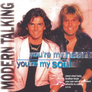 You're My Heart, You're My Soul (Modern Talking Mix '98)