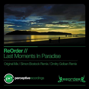 Last Moments In Paradise (Original Mix)
