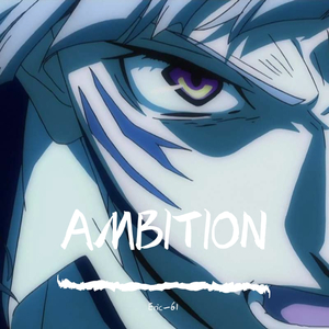 AMBITION（Prod.by mai）