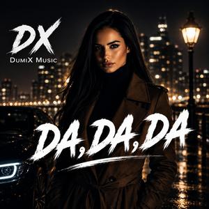 Da Da Da