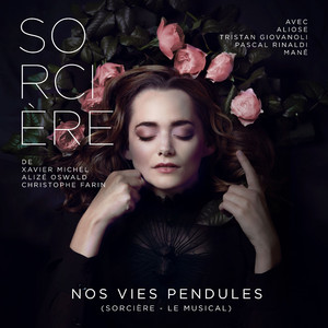 Nos vies pendules (Sorcière - Le musical)