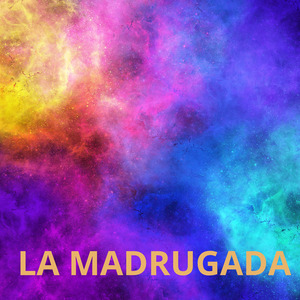 LA MADRUGADA