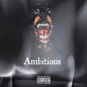Ambitious (Ambitiouz ENT. Type Beat)