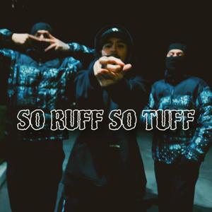 So Ruff So Tuff (feat. GMoney3z & Sins)