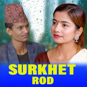 SURKHET ROD